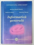 INFORMATICA GENERALA de MARIUS DANIEL MARES ... VALERICA MARES , 2008