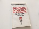 OCUPATIA SOVIETICA IN ROMANIA. DOCUMENTE 1944-1946- F. STANESCU/ D. ZAMFIRESCU