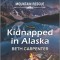 Kidnapped in Alaska