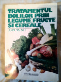 Tratamentul bolilor prin legume,fructe si cereale-Jean Valnet