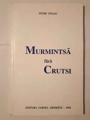 Nushi Tulliu - Murmintsă fără crutsi (1993) foto