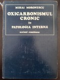 OXICARBONISMUL CRONIC IN PATOLOGIA INTERNA - Mihai Moronescu