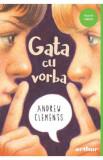 Gata cu vorba - Andrew Clements