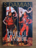 S. Damian - Duelul invizibil