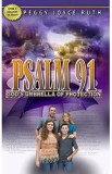 Psalm 91: God&#039;s Umbrella of Protection - Peggy Joyce Ruth