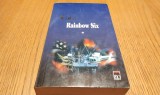 RAINBOW SIX - Tom Clancy - Editura Rao, 2002, 506 p.
