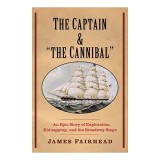 The Captain and &quot;the Cannibal&quot;