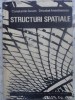 Structuri Spațiale - Constantin Avram, Decebal Anastasescu (1978) - Carte Construcții, Inginerie