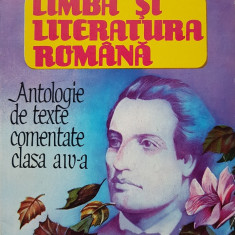 LIMBA SI LITERATURA ROMANA - Antologie de texte comentate clasa a III-a - Boatca