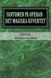 Fantomen Pa Operan - Det Magiska Kuvertet