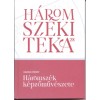 H&aacute;romsz&eacute;k k&eacute;pzőműv&eacute;szete - Gazda J&oacute;zsef