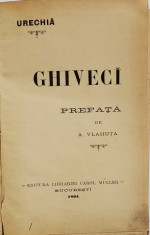 URECHIA - GHIVECI - prefata de A. VLAHUTA , 1894 foto