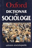Dictionar Oxford de Sociologie, Univers Enciclopedic, 710 pagini, 2003, 13x20 cm, Limba Romana, Brosat
