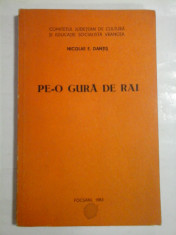 PE-O GURA DE RAI (culegere de folclor poetic din Vrancea nord-vestica) - Nicolae E. DANTIS foto