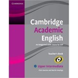 Cambridge Academic English B2 Upper Intermediate Teacher&#039;s Book: An Integrated Skills Course for EAP - Chris Sowton, Martin Hewings