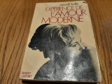 EXPERIENCE DE L`AMOUR MODERNE - Oswalt Kolle - Robert Laffont, 1970, 275 p., Alta editura