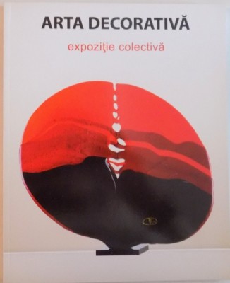 ARTA DECORATIVA, EXPOZITIE COLECTIVA, GALERIA DE ARTA SENSO, 2015 foto