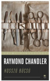 Hossz&uacute; b&uacute;cs&uacute; - Raymond Chandler