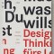MACH , WAS DU WILLST , DESIGN THINKING FURS LEBEN von BILL BURNETT und DAVE EVANS , 2016