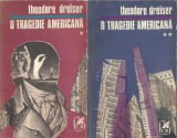 Cumpara ieftin O tragedie americana (2 volume - ed. Cartea romaneasca) - Theodore Dreiser