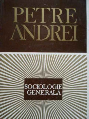 Sociologie Generala - Petre Andrei ,285250 foto
