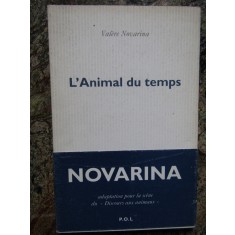 L&#039;Animal du temps - Val&egrave;re Novarina