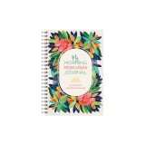 My Morning Prayer &amp; Praise Journal: 180 Encouraging Conversations with God