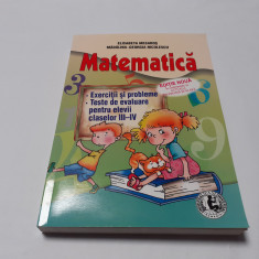 MATEMATICA. EXERCITII SI PROBLEME. TESTE DE EVALUARE CLASELE III-IV ELISABETA