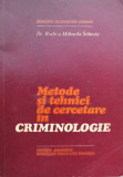 Metode Si Tehnici De Cercetare In Criminologie - Rodica Mihaela Stanoiu ,554764