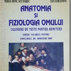 Anatomia si fiziologia omului Culegere de teste pentru admitere 2009- Gheorghe Petrescu, Mircea Zamfir