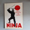Ninja. Arta secreta de lupta - Stephen K. Hayes, Editura Monia Delfin, Spiritualitate si Ezoterism, 93 pagini