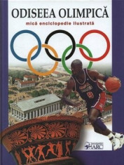 Odiseea olimpica: Mica enciclopedie ilustrata/Efim Josanu foto