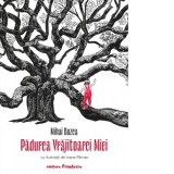 Padurea Vrajitoarei Mici - Mihai Buzea