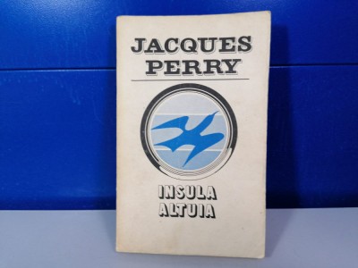 Jacques Perry - Insula altuia / C33 foto