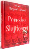 POVESTEA, SLUJITOAREI de MARGARET ATWOOD , 2015