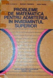Probleme de matematica pentru admiterea in invat. superior, 1976