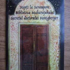 Mircea Eliade - Nopti la Serampore, biblioteca Maharajahului, secretul...