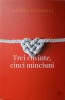 Trei Cuvinte, Cinci Minciuni - Michel Stanovici, Curtea Veche, 2018, Roman, Beletristica, Paperback