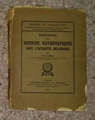 Histoire des sciences math&amp;eacute;matiques dans l&amp;#039;antiquit&amp;eacute; hell&amp;eacute;nique/ Gino Loria foto