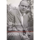 10 PACATE ALE ROMANIEI-COZMIN GUSA