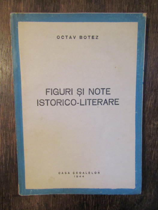 Figuri și note istorico-literare - Octav Botez