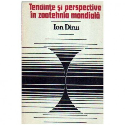 Ion Dinu - Tendinte si perspective in zootehnia mondiala - 106658 foto