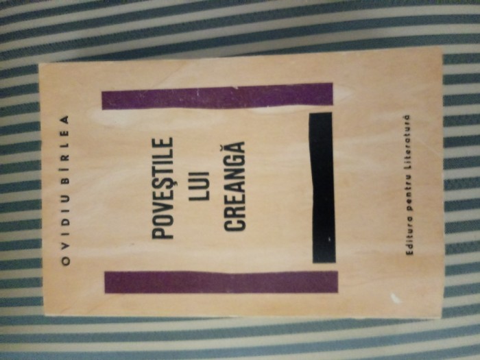 Ovidiu Birlea Povestile lui Creanga, ed. princeps