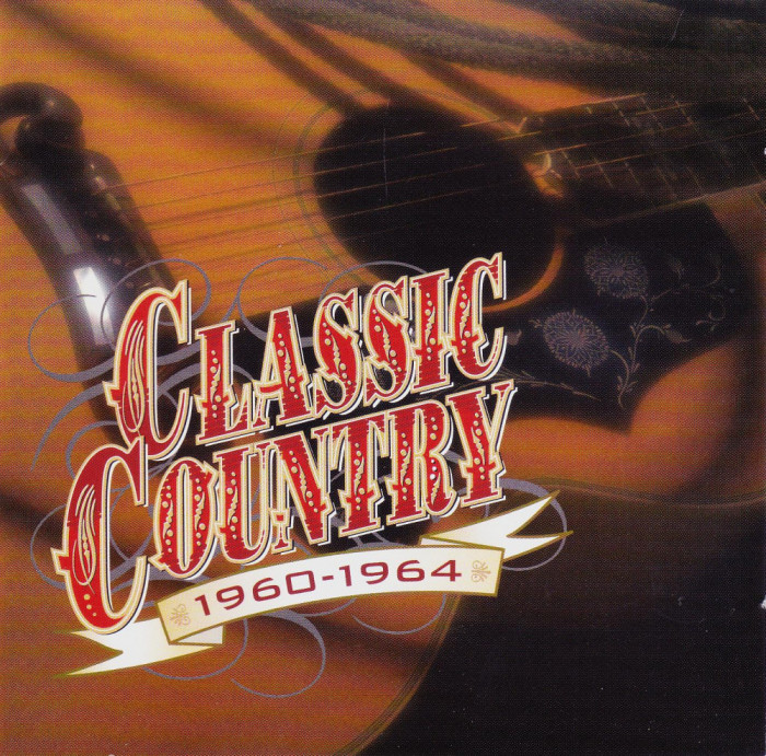 CD Country: Classic Country 1960-1964 ( dublu CD original Universal )