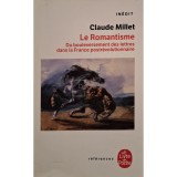 Claude Millet - Le romantisme (Editia: 2007)