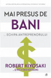 Mai presus de bani...echipa antreprenorului - Curtea Veche