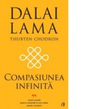 Compasiunea infinita - Daniela Preda, Dalai Lama, Thubten Chodron
