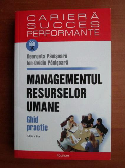 G. Panisoara - Managementul resurselor umane. Ghid practic | Okazii.ro