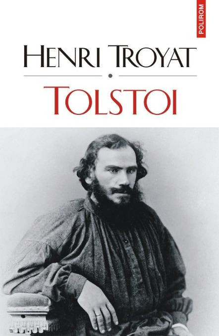Tolstoi (2 volume) &ndash; Henri Troyat