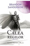 Calea regilor. Arhiva luminii de furtuna. Vol.1 - Brandon Sanderson